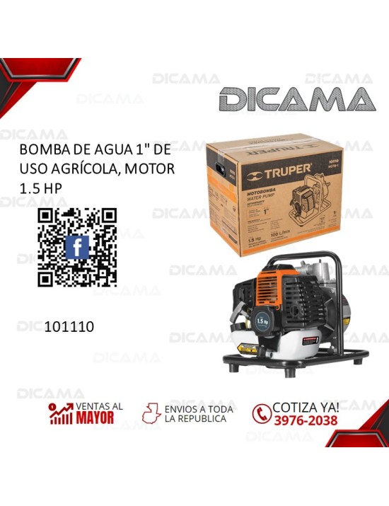 BOMBA DE AGUA 1" DE USO AGRÍCOLA, MOTOR 1.5 HP