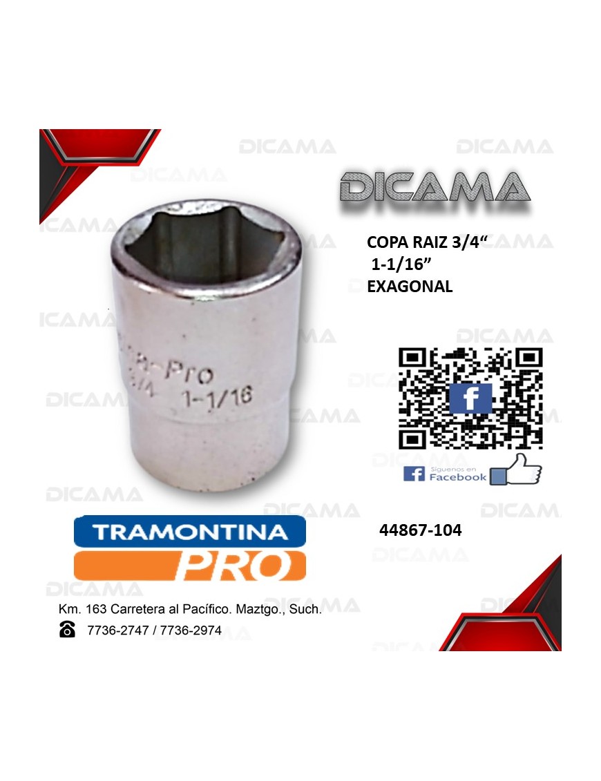 COPA RAIZ 3/4" 1.1/16" AM HEXAGONAL