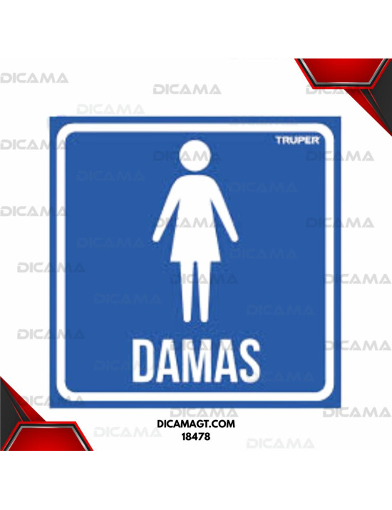 LETRERO DE SEÑALIZACION DE SANITARIO DAMAS TRUPER 18478