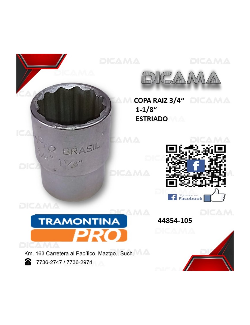 COPA RAIZ 3/4" 1.1/8" ESTRIADO