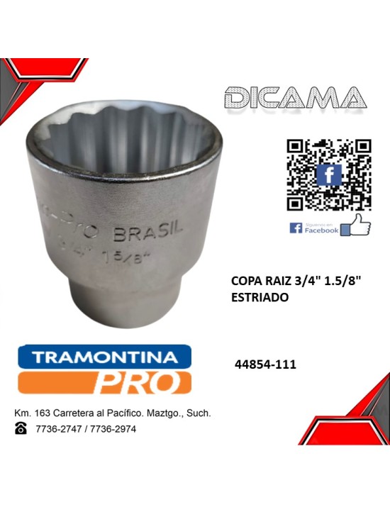 COPA RAIZ 3/4" 1.5/8" ESTRIADO