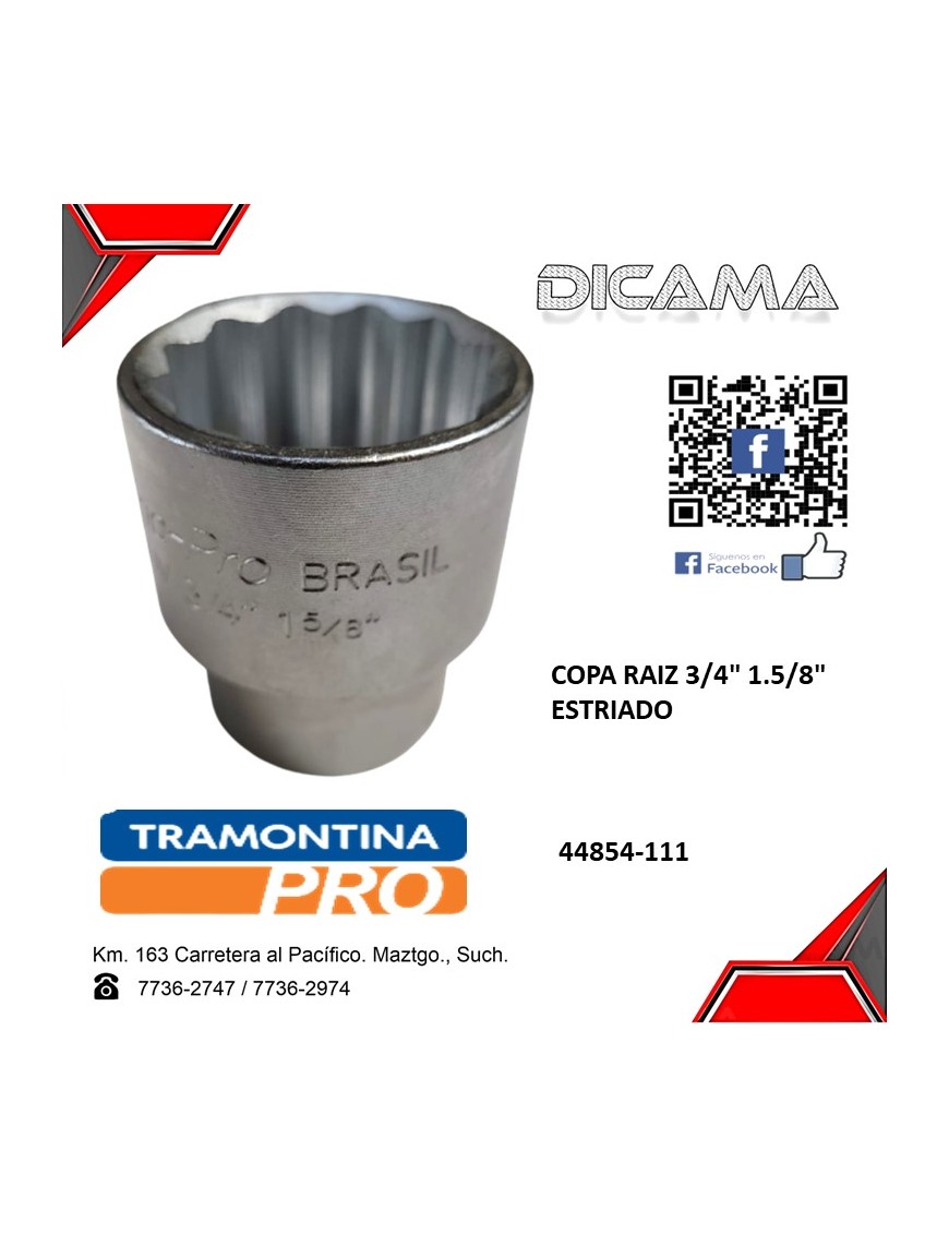 COPA RAIZ 3/4" 1.5/8" ESTRIADO