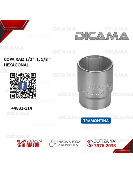 COPA RAIZ 1/2"  1. 1/8 " HEXAGONAL