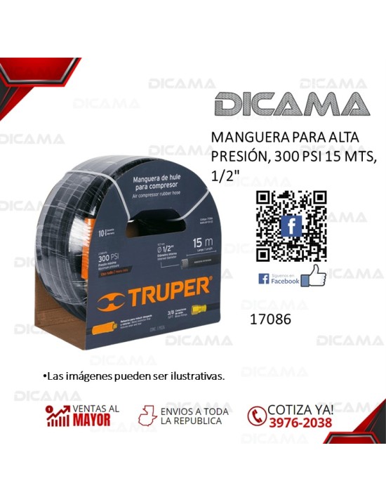 MANGUERA PARA ALTA PRESIÓN, 300 PSI 15 MTS, 1/2"